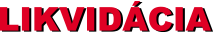 Likvidácia